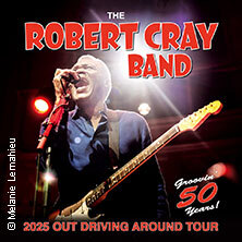 The Robert Cray Band - 2025 Out Driving Around Tour Frankfurt