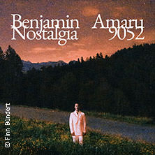 Benjamin Amaru - Nostalgia 9052 29.01.2026 Festsaal Kreuzberg