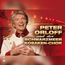 Peter Orloff & Schwarzmeer Kosaken Chor - Die Abschiedstournee Bensheim