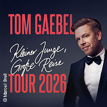 Tom Gaebel - Kleiner Junge, große Reise - Tour 2026 26.04.2026 Hugenottenhalle