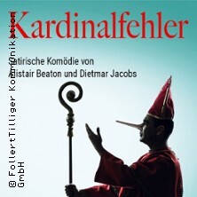 Kardinalfehler - Satirische Komödie von A. Beaton und D. Jacobs Frankfurt