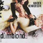 one of the girls VIP package - Haiden Henderson - The Dumblond Tour
