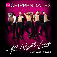 Chippendales - 2025 All Night Long Tour Worms