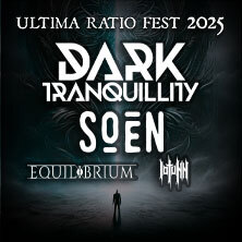Ultima Ratio Fest 2025 - Dark Tranquillity, Soen, Equilibrium & Iotunn Langen