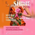 Shine in Pink - Fashion Night | Vortrag: Brustkrebs - neue Stärke und Energie