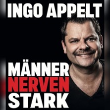 Ingo Appelt - MÄNNER NERVEN STARK 07.11.2025 CLUB myticket Jahrhunderthalle