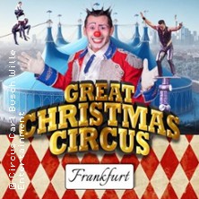 Great Christmas Circus Frankfurt 20.12.2025 Circus Carl Busch