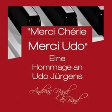 Merci Cherie - Eine Hommage an Udo Jürgens - Andreas Nagel Pfungstadt