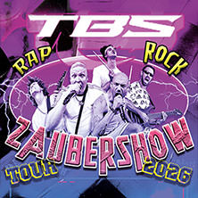 TBS - Rock, Rap und Zaubershow Tour 2026 28.02.2026 STADTHALLE OFFENBACH