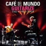 Café del Mundo - Guitarize The World Tour 2026