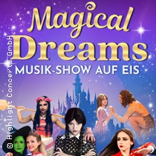 Magical Dreams – Musik-Show auf Eis 17.01.2026 Kurhaus Wiesbaden