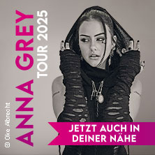 ANNA GREY - TOUR 2025 - JETZT AUCH IN DEINER NÄHE 07.12.2025 KUZ