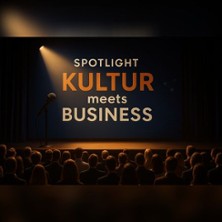 Spotlight: Kultur meets Business | Premiere 26.11.2025 Theater im Pädagog