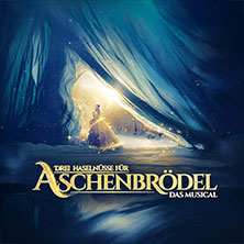 Drei Haselnüsse für Aschenbrödel - Das Musical 27.11.2026 myticket Jahrhunderthalle Frankfurt