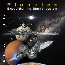 Planeten - Expedition ins Sonnensystem 23.05.2026 Planetarium Frankfurt