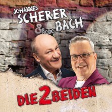 DIE 2 BEIDEN - Bodo Bach & Johannes Scherer 18.12.2026 Kulturhalle Münster-Dieburg