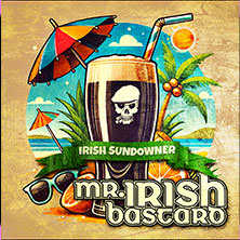 Mr. Irish Bastard - Irish Sundowner