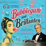 Bubblegum und Brillanten
