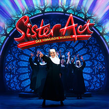 Sister Act - Das himmlische Musical 09.05.2026 myticket Jahrhunderthalle Frankfurt
