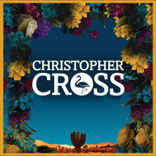 Christopher Cross - Tour 2026 30.04.2026 Circus - Krone - Bau