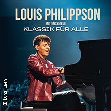 Louis Philippson - Klassik für alle Tour 2026 15.03.2026 Alte Oper Frankfurt