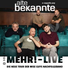 Alte Bekannte - Mehr! - Live 2.0 05.11.2026 Centralstation