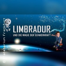 Limbradur und die Magie der Schwerkraft 06.06.2026 Planetarium Frankfurt