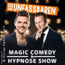 Die Unfassbaren - Magic Comedy & Hypnose 09.03.2026 Bürgermeister-Pohl-Haus