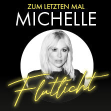MICHELLE - Zum letzten Mal - Flutlicht - Die Tournee 2026 Frankfurt