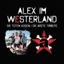 Alex im Westerland - Die Toten Hosen / Die Ärzte Tribute 27.02.2027 Dietzenbacher Capitol