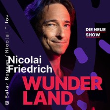 Nicolai Friedrich - Wunderland - Die neue Show 30.12.2025 darmstadtium wissenschaft
