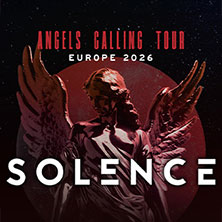 Solence - ANGELS CALLING TOUR – Europe 2026 05.05.2026 Das Bett