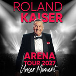 VIP Tickets - ROLAND KAISER - Unser Moment - ARENA TOUR 2027