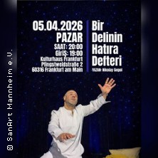 Bir Delinin Hatira Defteri 05.04.2026 Kulturhaus Frankfurt